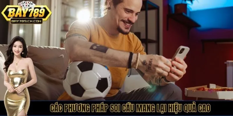 Các phương pháp soi cầu mang lại hiệu quả cao
