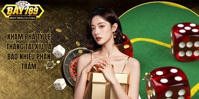 Bật Mí Tỷ Lệ Thắng Tài Xỉu Là Bao Nhiêu Phần Trăm Tại SAO789